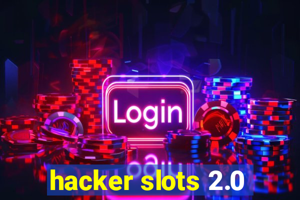 hacker slots 2.0