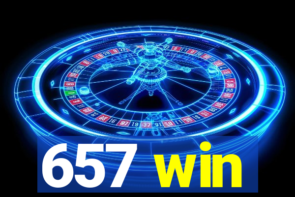 657 win