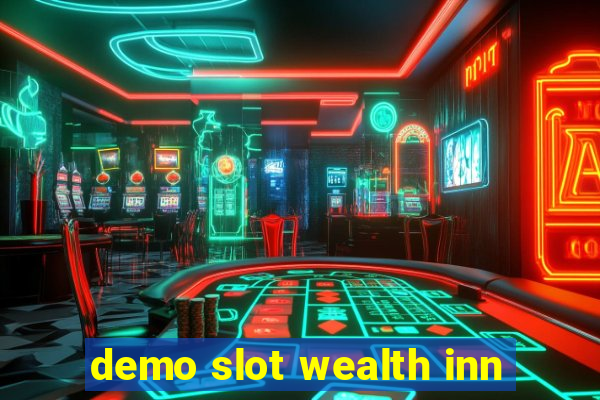 demo slot wealth inn