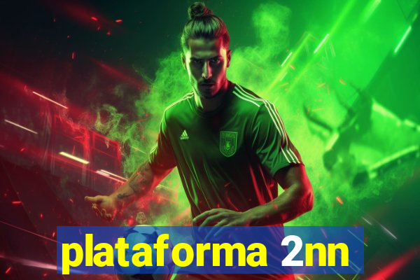 plataforma 2nn