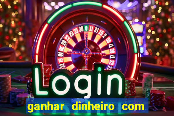 ganhar dinheiro com jogos online