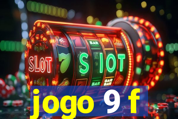 jogo 9 f