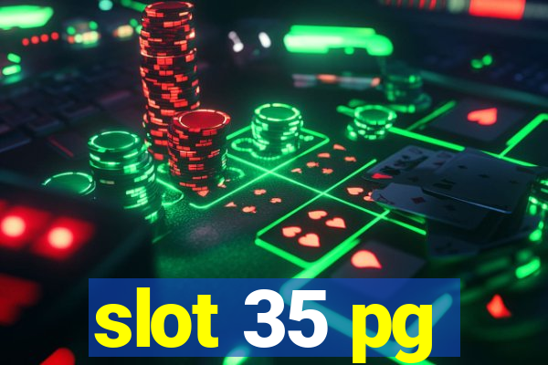 slot 35 pg