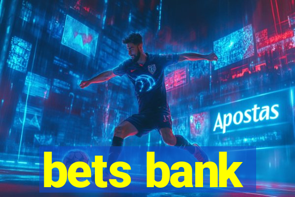 bets bank