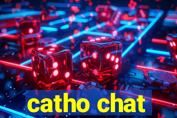 catho chat