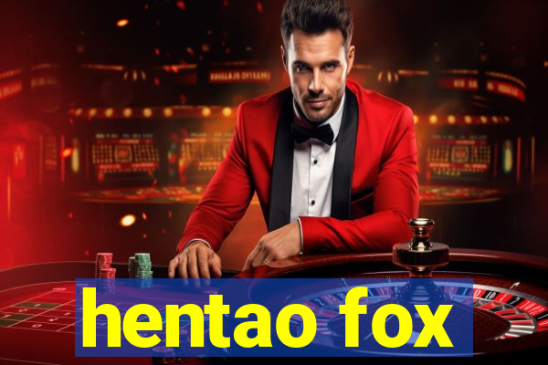 hentao fox