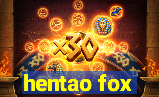 hentao fox