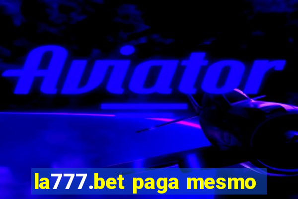 la777.bet paga mesmo