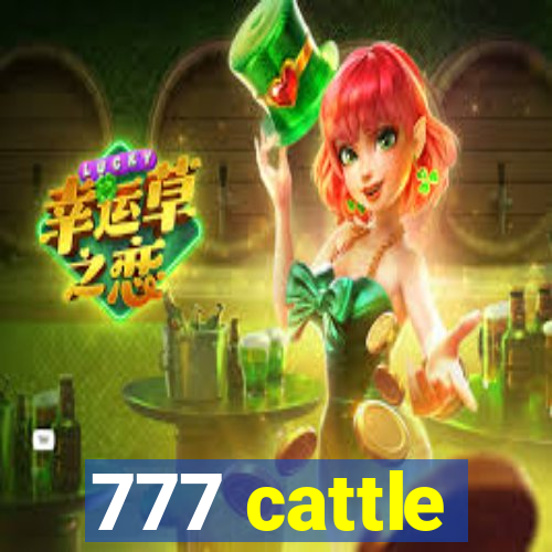 777 cattle