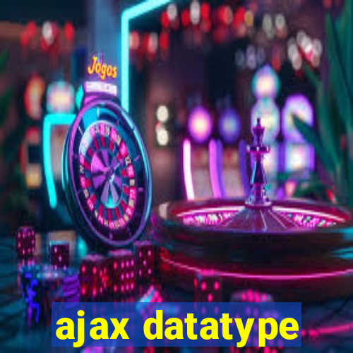 ajax datatype