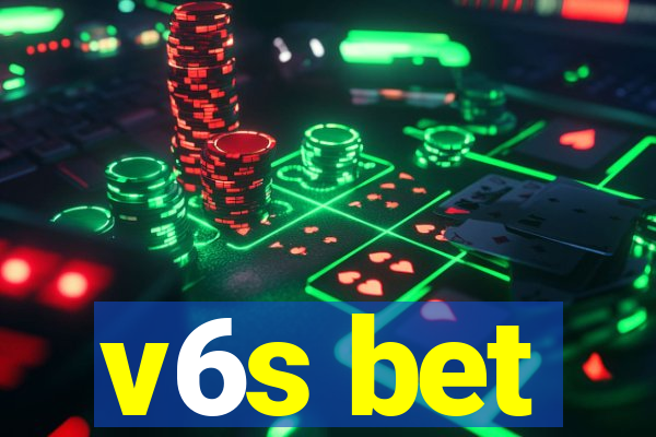 v6s bet