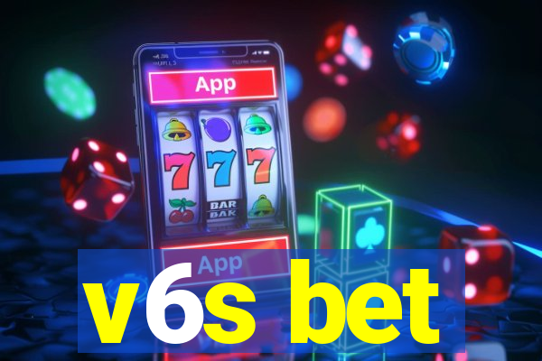 v6s bet