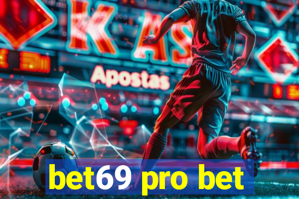 bet69 pro bet