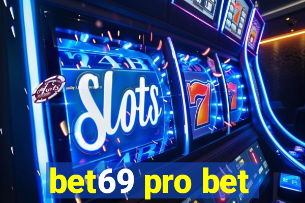 bet69 pro bet