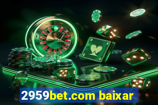 2959bet.com baixar