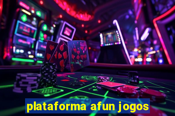 plataforma afun jogos