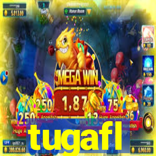 tugafl