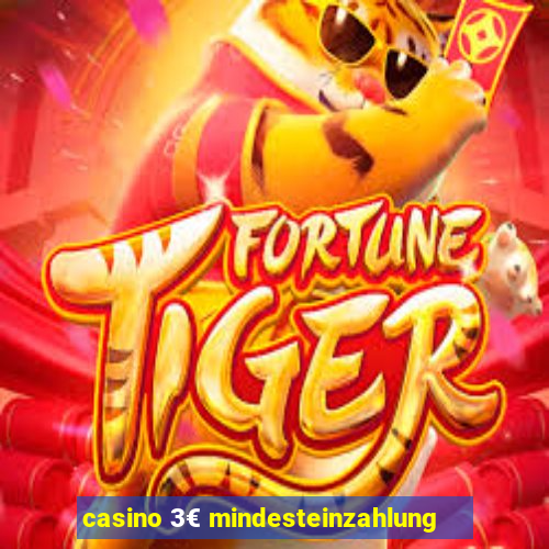 casino 3€ mindesteinzahlung