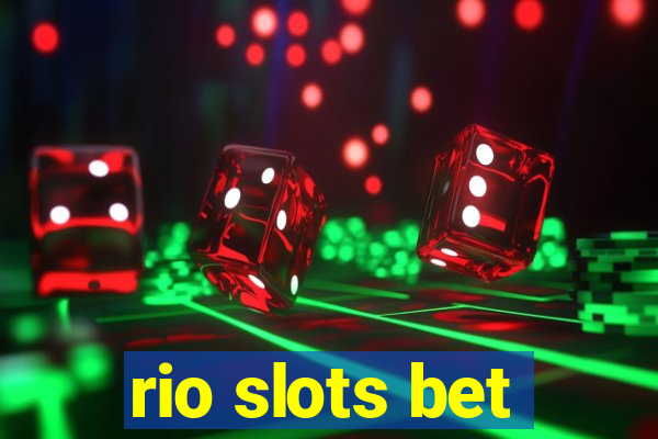 rio slots bet