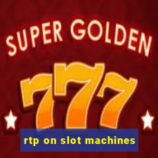 rtp on slot machines