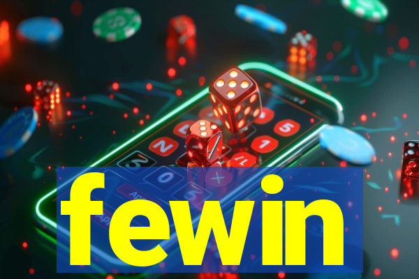 fewin