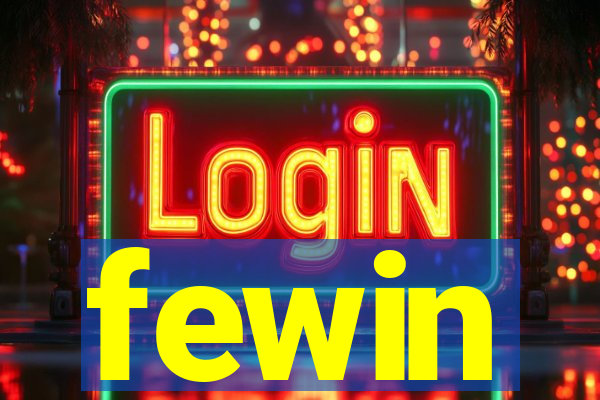 fewin