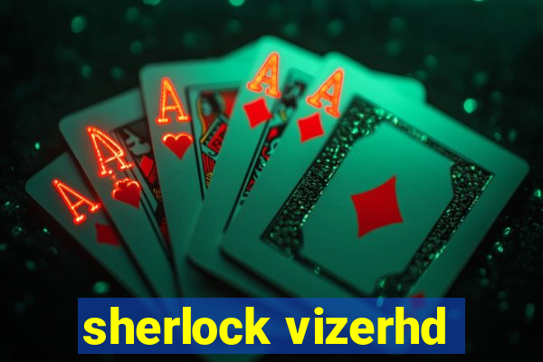 sherlock vizerhd