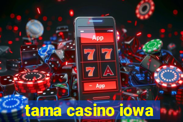 tama casino iowa