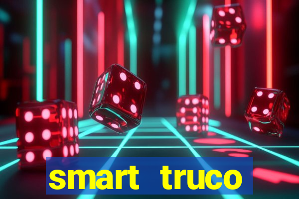 smart truco paulista lg