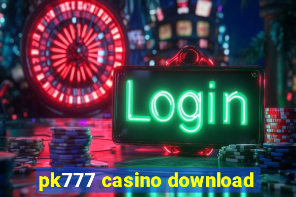 pk777 casino download