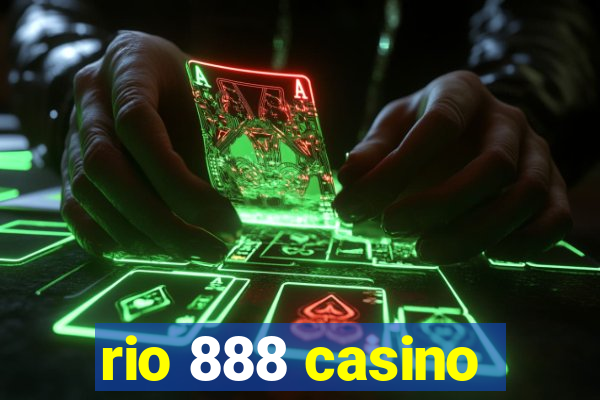 rio 888 casino