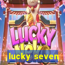 lucky seven