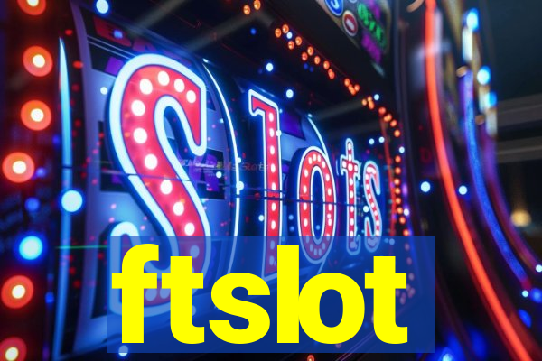 ftslot