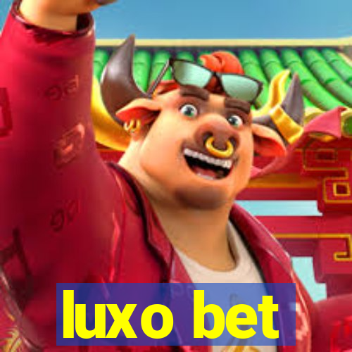 luxo bet