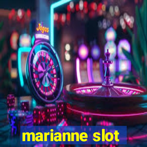 marianne slot