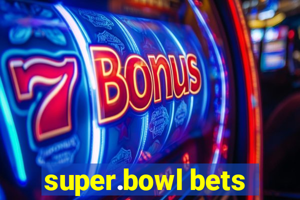 super.bowl bets