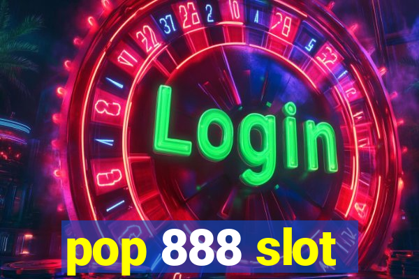 pop 888 slot