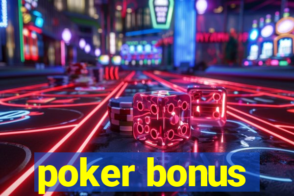 poker bonus