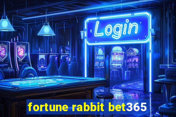 fortune rabbit bet365