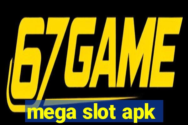 mega slot apk