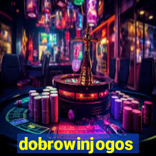 dobrowinjogos