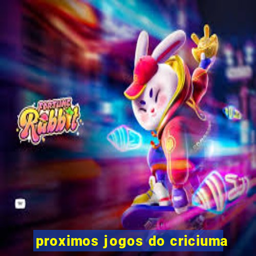 proximos jogos do criciuma