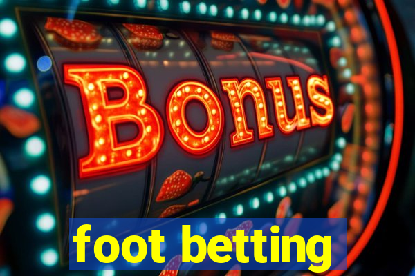 foot betting