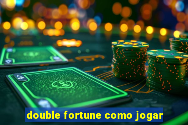 double fortune como jogar