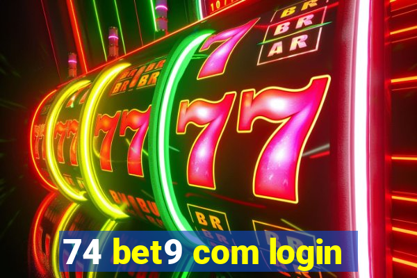 74 bet9 com login