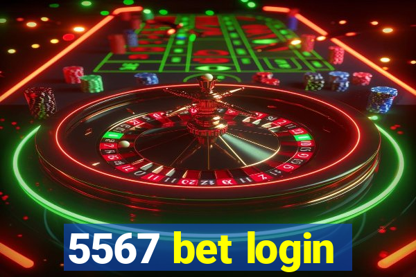 5567 bet login