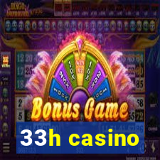 33h casino