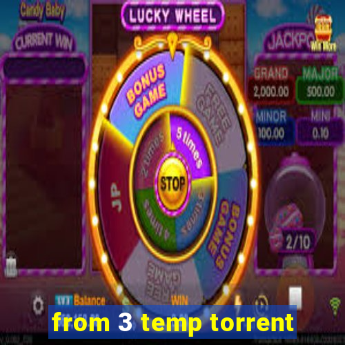 from 3 temp torrent