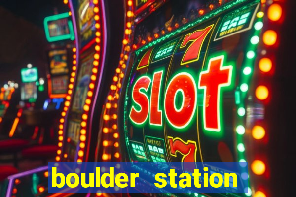 boulder station hotel casino