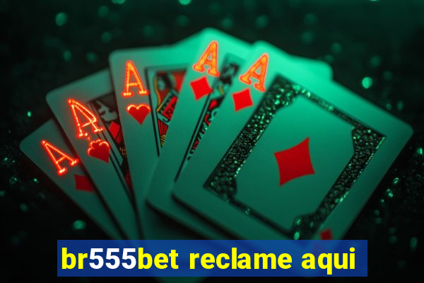 br555bet reclame aqui